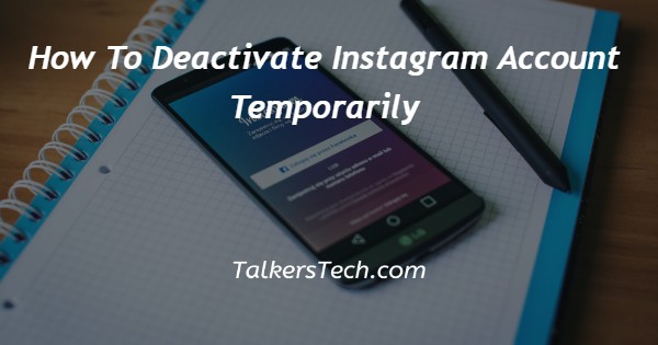 How To Deactivate Instagram Account Temporarily