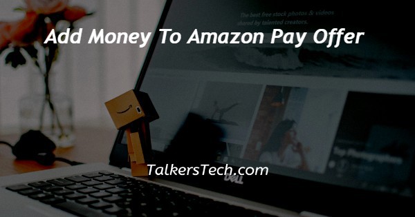 Add Money To Amazon Pay Offer