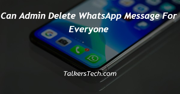 Can Admin Delete WhatsApp Message For Everyone