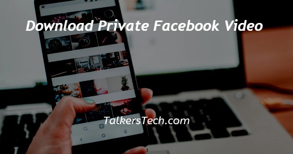Download Private Facebook Video