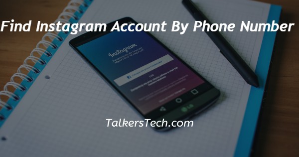 Find Instagram Account By Phone Number