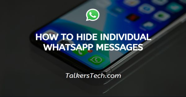 How To Hide Individual WhatsApp Messages