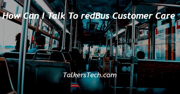 How Can I Talk To redBus Customer Care