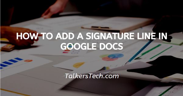 How To Add A Signature Line In Google Docs