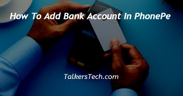 How To Add Bank Account In PhonePe