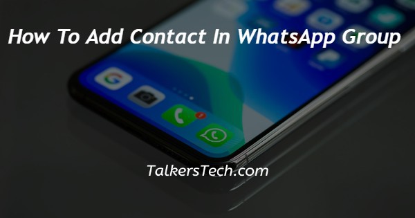How To Add Contact In WhatsApp Group