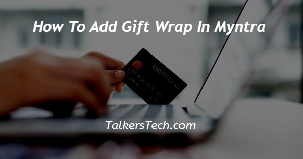 How To Add Gift Wrap In Myntra