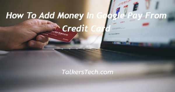 can you add money from credit card to google pay