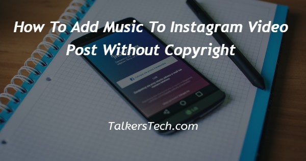 How To Add Music To Instagram Video Post Without Copyright