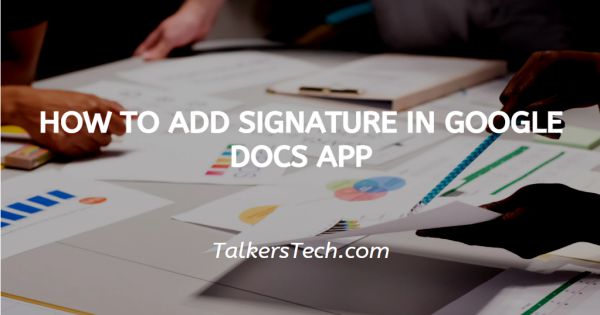 How To Add Signature In Google Docs App