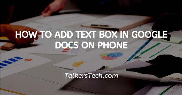 How To Add Text Box In Google Docs On Phone