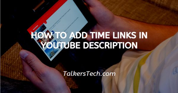 How To Add Time Links In YouTube Description