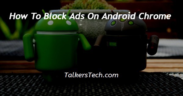 How To Block Ads On Android Chrome