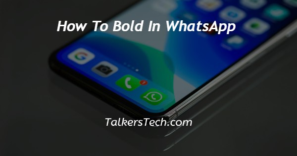 How To Bold In WhatsApp