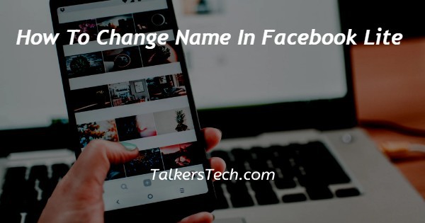 How To Change Name In Facebook Lite