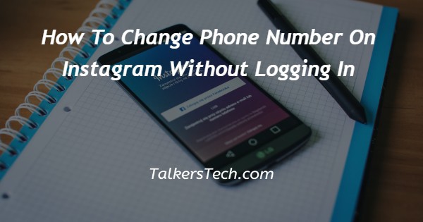 How To Change Phone Number On Instagram Without Logging In