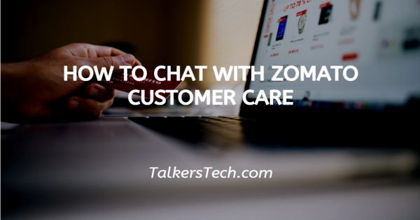 How To Chat With Zomato Customer Care
