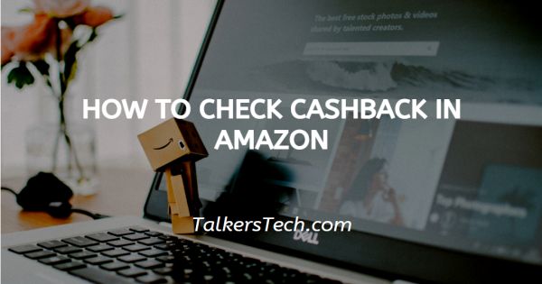 How To Check Cashback In Amazon