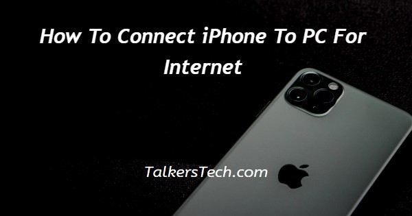 How To Connect iPhone To PC For Internet