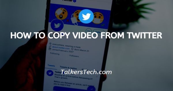 How To Copy Video From Twitter