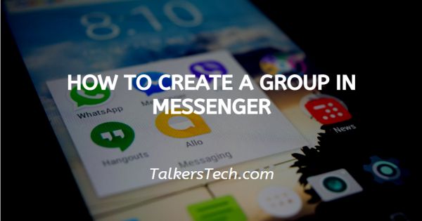 How To Create A Group In Messenger