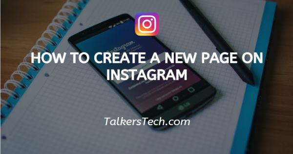 How To Create A New Page On Instagram