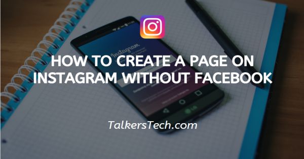 How To Create A Page On Instagram Without Facebook