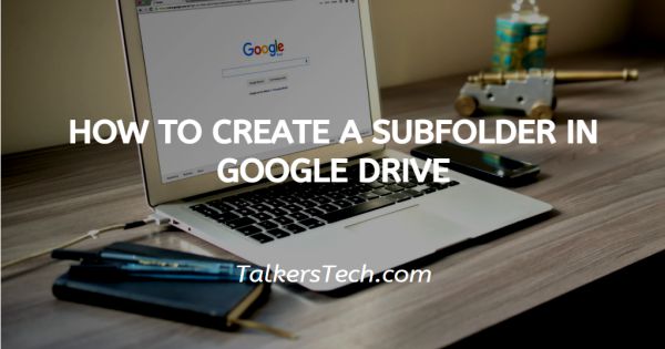 How To Create A Subfolder In Google Drive
