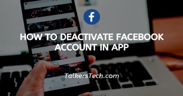 How To Deactivate Facebook Account In App