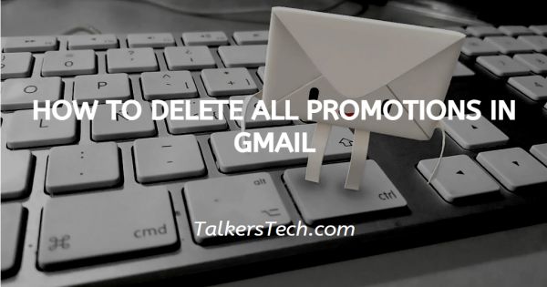 How To Delete All Promotions In Gmail