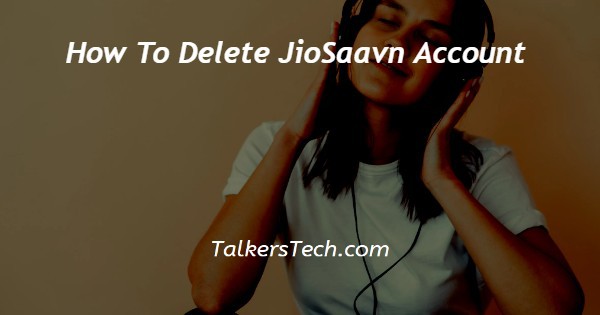 How To Delete JioSaavn Account