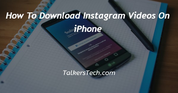 How To Download Instagram Videos On iPhone