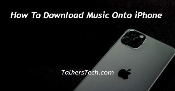 How To Download Music Onto iPhone