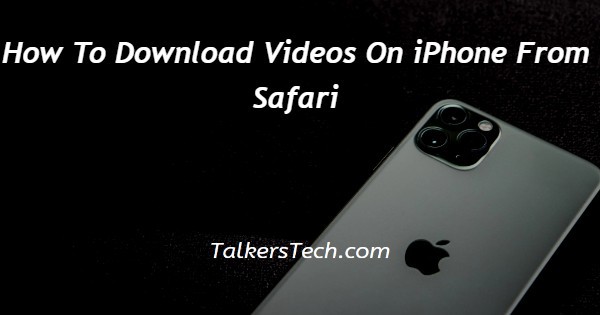 How To Download Videos On iPhone From Safari