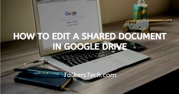 How To Edit A Shared Document In Google Drive