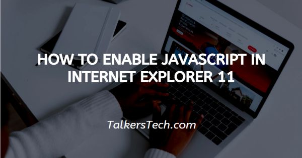 How To Enable JavaScript In Internet Explorer 11