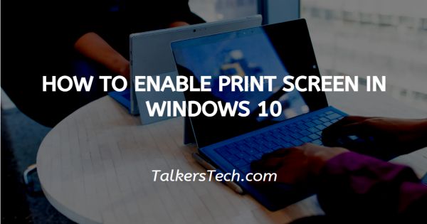 how-to-enable-print-screen-in-windows-10