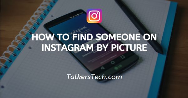 How To Find Someone On Instagram By Picture