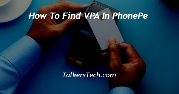 How To Find VPA In PhonePe