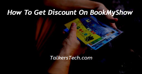 How To Get Discount On BookMyShow