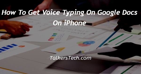 how-to-get-voice-typing-on-google-docs-on-iphone