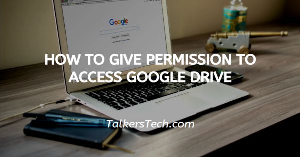 How To Give Permission To Access Google Drive