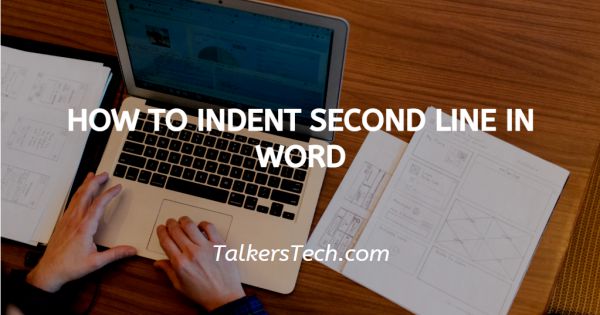 How To Indent Second Line In Word