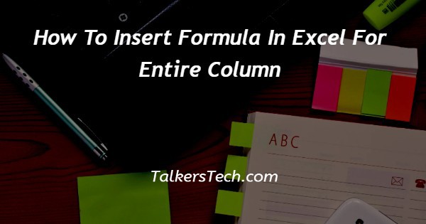 How To Insert Formula In Excel For Entire Column