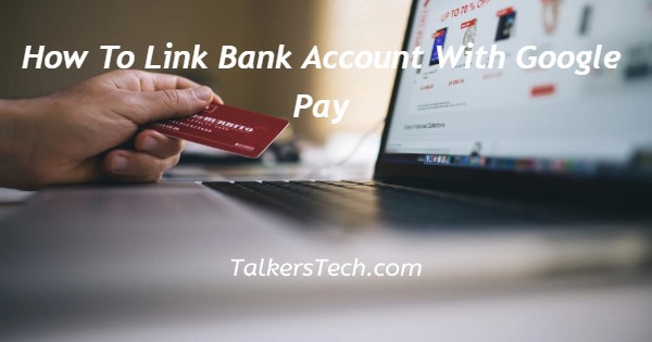 How To Link Bank Account With Google Pay