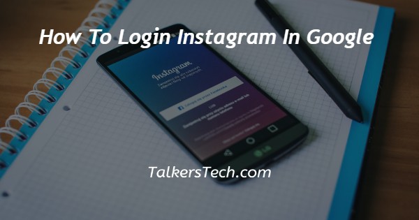 How To Login Instagram In Google