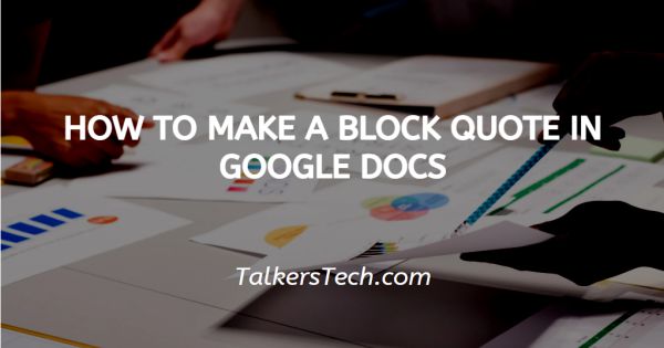 How To Make A Block Quote In Google Docs