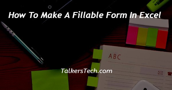 How To Make A Fillable Form In Excel