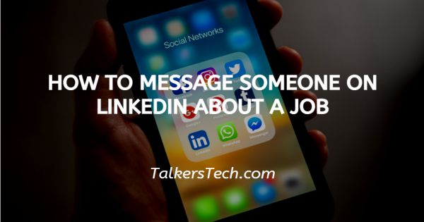 How To Message Someone On LinkedIn About A Job