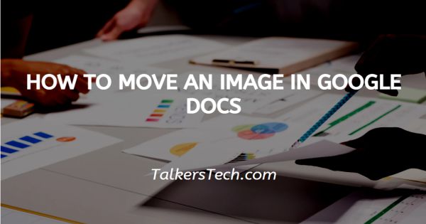 How To Move An Image In Google Docs